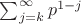 $\sum_{j=k}^{\infty} p^{1-j}$