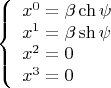 $$\[
\left\{ {\begin{array}{*{20}c}
   {x^0  = \beta \operatorname{ch} \psi } \hfill  \\
   {x^1  = \beta \operatorname{sh} \psi } \hfill  \\
   {x^2  = 0} \hfill  \\
   {x^3  = 0} \hfill  \\

 \end{array} } \right.
\]
$$