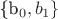 \{b_0, b_1\}