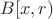 $B[x,r)$