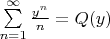 $\sum\limits_{n=1}^{\infty} \frac{y^n} {n}=Q(y)$