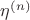 $\eta^{(n)}$
