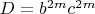 $D=b^{2m}c^{2m}$