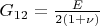 $G_{12}  =  \tfrac{E}{2(1+\nu)}$
