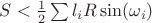 $S < \frac{1}{2} \sum l_i R \sin(\omega_i)$