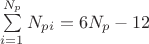 $\sum\limits_{i=1}^{N_p}N_{pi}=6N_p-12$