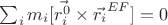 $\sum_i m_i [\vec{r_i^0} \times \vec{r_i}^{EF}] = 0$