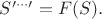 $S^{\prime\cdots\prime}=F(S).$