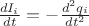 $\[\frac{{d{I_i}}}{{dt}} =  - \frac{{{d^2}q_i}}{{d{t^2}}}\]$