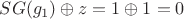 $SG(g_1)\oplus z = 1\oplus 1 = 0$