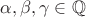 $\alpha, \beta, \gamma  \in \mathbb Q $