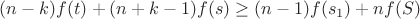 $(n-k)f(t)+(n+k-1)f(s)\geq (n-1)f(s_1)+nf(S)$