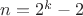$n=2^k-2$