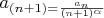 $a_\( (n+1) = \frac{a_n}{(n+1)^\alpha}$