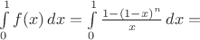 $\int\limits_0^1 f(x)\,dx=\int\limits_0^1 \frac{1-(1-x)^n }{x}\,dx=$