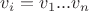 $ v_i = v_1...v_n$