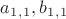 $a_1_,_1  ,  b_1_,_1$