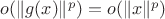 $o(\|g(x)\|^p) = o(\|x\|^p)$
