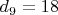 $d_9=18$