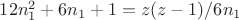 $12n_1^2+6n_1+1=z(z-1)/6n_1$