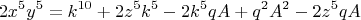 \[
2x^5 y^5  = k^{10}  + 2z^5 k^5  - 2k^5 qA + q^2 A^2  - 2z^5 qA
\]
