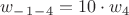 ${w_-_1_-_4}=10\cdot{w_4}