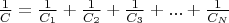 $\frac {1}{C} = \frac {1}{C_1} + \frac {1}{C_2} + \frac {1}{C_3} + ... + \frac {1}{C_N}$