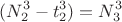 $$(N_2^3-t_2^3)=N_3^3$$