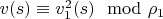 $v(s) \equiv v_1^2(s) \mod \rho_1$