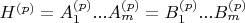 $H^{(p)}=A_1^{(p)}...A_m^{(p)}=B_1^{(p)}...B_m^{(p)}$