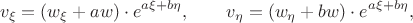 $$
v_{\xi}=(w_{\xi}+aw)\cdot e^{a\xi+b\eta},\hspace{20pt}
v_{\eta}=(w_{\eta}+bw)\cdot e^{a\xi+b\eta},
$$