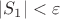 $|S_1|<\varepsilon $
