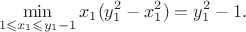 $$
\min_{1 \leqslant x_1 \leqslant y_1-1}{x_1(y_1^2-x_1^2)}=y_1^2-1.
$$