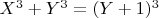 $X^3+Y^3=(Y+1)^3$