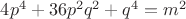 $4p^4+36p^2q^2+q^4=m^2$