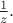 $\frac{1}{z}.$