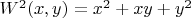 $W^2(x,y)=x^2+xy+y^2$