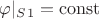 $ \varphi|_S_1 =\operatorname{const}$