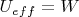 $U_{eff}=W$
