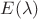 $E(\lambda )$