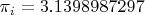 \pi_i = 3.1398987297