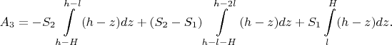 $$A_3=-S_2\int\limits_{h-H}^{h-l}(h-z)dz+(S_2-S_1)\int\limits_{h-l-H}^{h-2l}(h-z)dz+S_1\int\limits_{l}^{H}(h-z)dz.$$