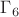 $\Gamma_6$ $\Gamma_6$