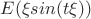 $E(\xi sin(t \xi))$