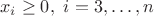\[{x_i} \ge 0,\,\,i = 3, \ldots ,n\]