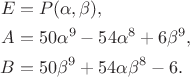 $$\begin{aligned}
E&=P(\alpha,\beta),\\
A&=50\alpha^9-54\alpha^8+6\beta^9,\\
B&=50\beta^9+54\alpha\beta^8-6.
\end{aligned}$$