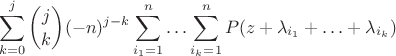 $$\sum_{k=0}^j\binom jk(-n)^{j-k}\sum_{i_1=1}^n\ldots\sum_{i_k=1}^nP(z+\lambda_{i_1}+\ldots+\lambda_{i_k})$$