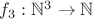 $f_3: \mathbb N^3\to\mathbb N$