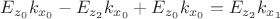 $E_{z_0}k_{x_0}-E_{z_2}k_{x_0}+E_{z_0}k_{x_0}=E_{z_2}k_{x_1}$ $E_{z_0}k_{x_0}-E_{z_2}k_{x_0}+E_{z_0}k_{x_0}=E_{z_2}k_{x_1}$