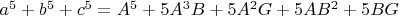 $a^5+b^5+c^5=A^5 + 5A^3B + 5A^2G+ 5AB^2+5BG$